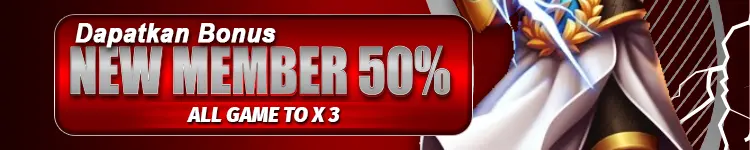 BONUS NEW MEMBER 50% TO x3 ALL GAMES